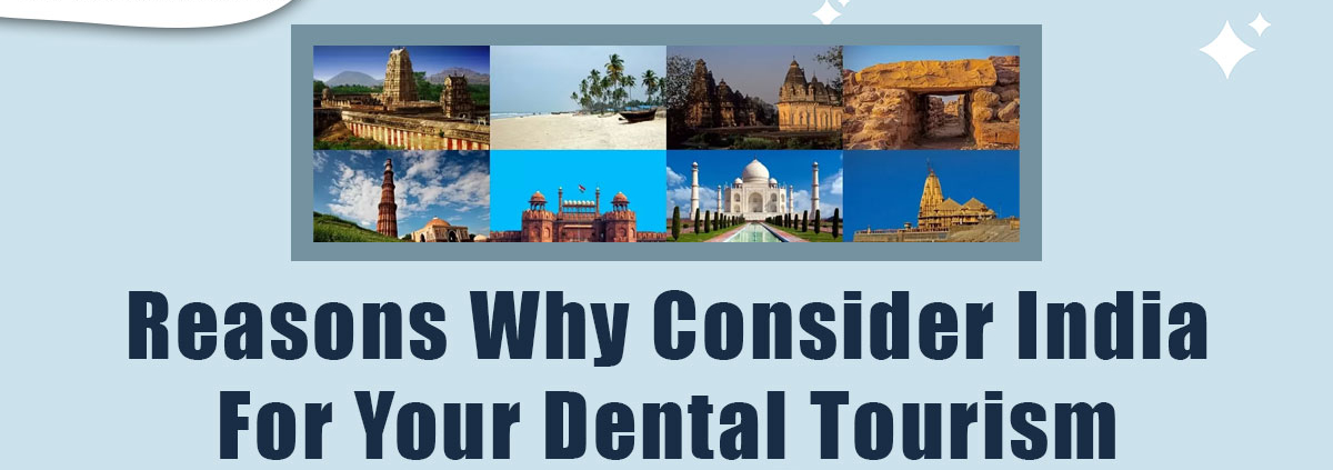 reasons-why-consider-india-for-your-dental-tourism